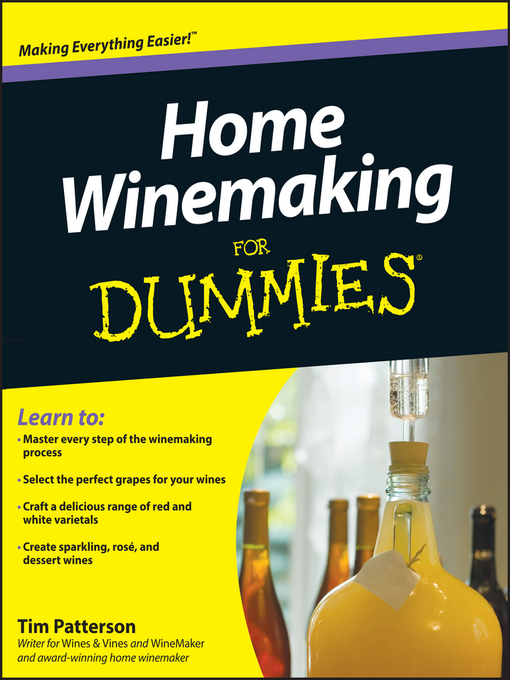 Title details for Home Winemaking For Dummies by Tim Patterson - Available